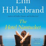 The Hotel Nantucket – Elin Hilderbrand